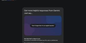 Gemini تتيح الآن تذكّر تفضيلاتك بميزة الذاكرة